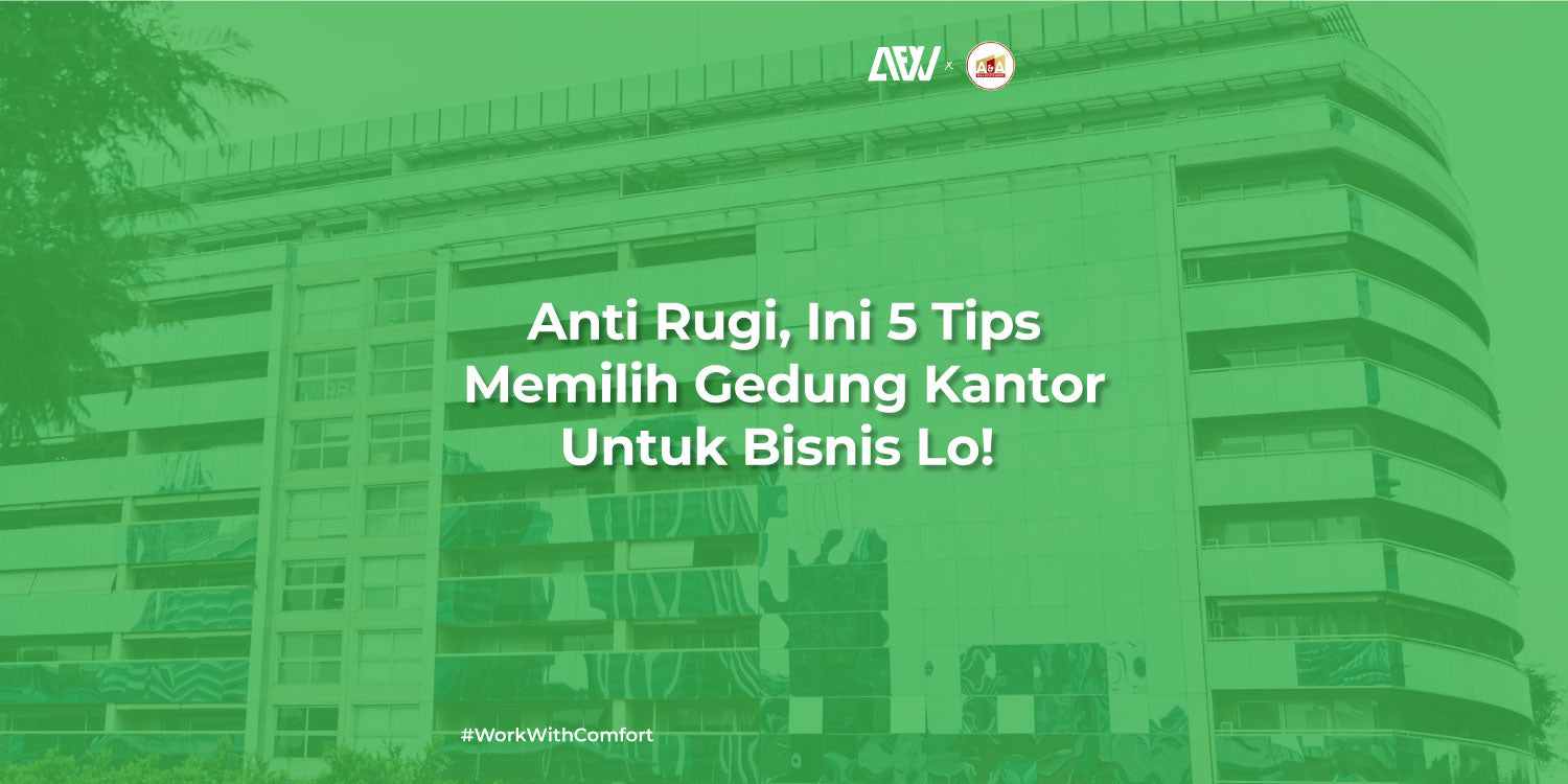 tips memilih gedung kantor